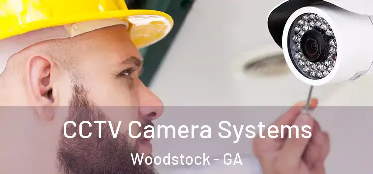  CCTV Camera Systems Woodstock - GA