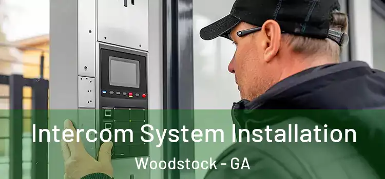  Intercom System Installation Woodstock - GA