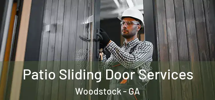 Patio Sliding Door Services Woodstock - GA